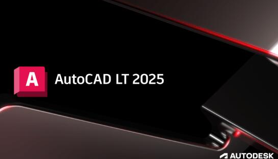 AutoCAD LT 2025轻量化中文版二维设计工具v2025.1.1 电脑版